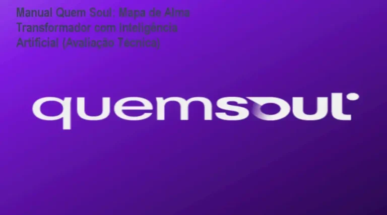 Manual Quem Soul: Mapa de Alma Transformador com Inteligência Artificial (Avaliação Técnica)
