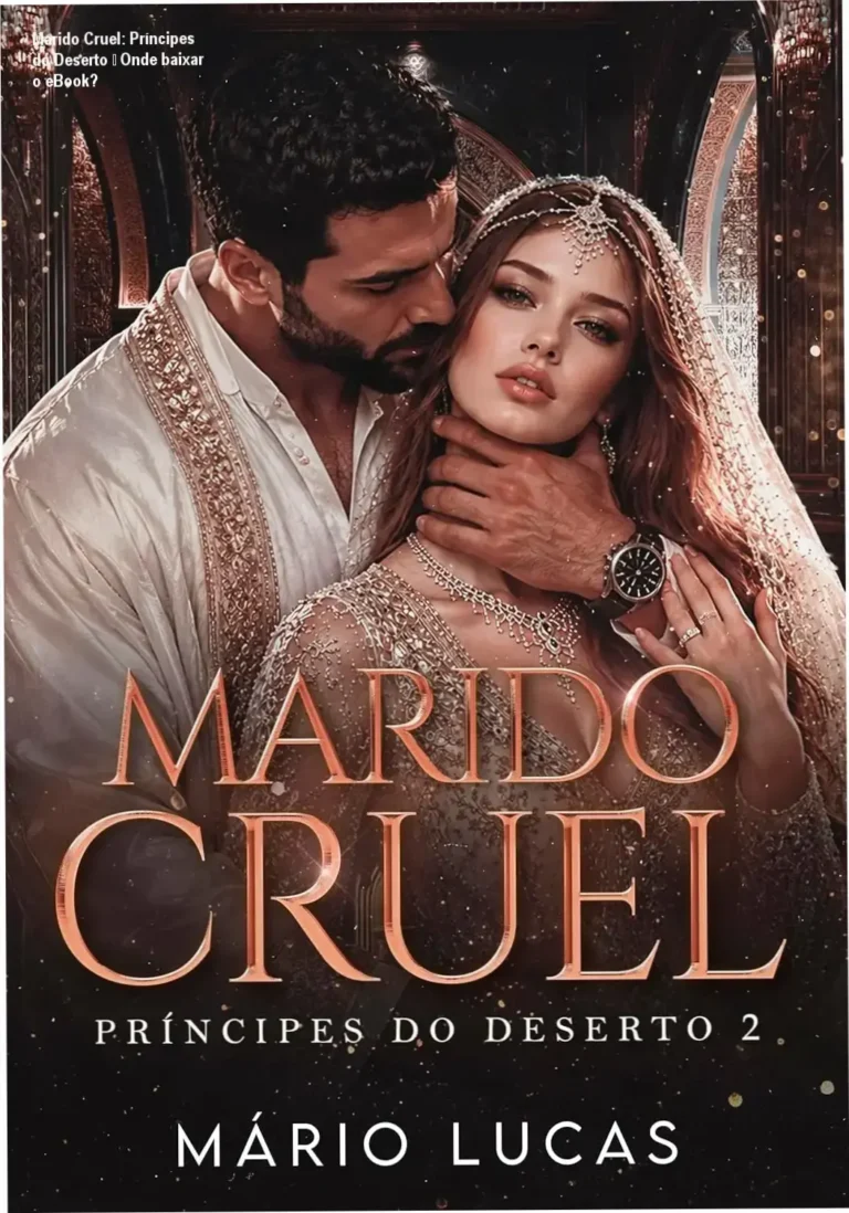 Marido Cruel: Príncipes do Deserto – Onde baixar o eBook?