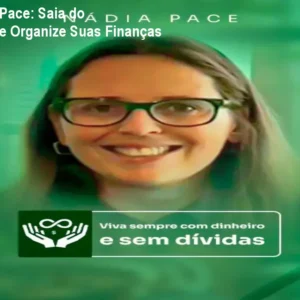 Mentoria Nádia Pace: Saia do Endividamento e Organize Suas Finanças