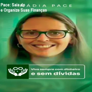 Mentoria Nádia Pace: Saia do Endividamento e Organize Suas Finanças
