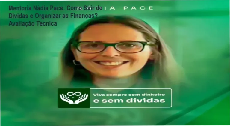 Mentoria Nádia Pace: Como Sair de Dívidas e Organizar as Finanças? Avaliação Técnica