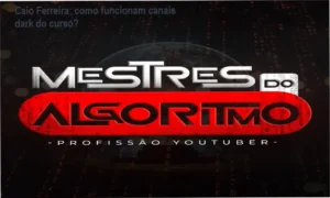 Mestres do Algoritmo Caio Ferreira bastidores funcionamento visão interna