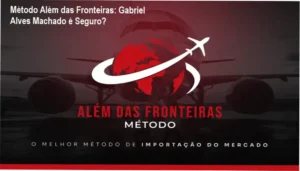 Bastidores e funcionamento do Método Além das Fronteiras de Gabriel Alves Machado