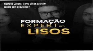 Método Expert em Lisos 2.0 Matheus Lucena bastidores e funcionamento interno do treinamento