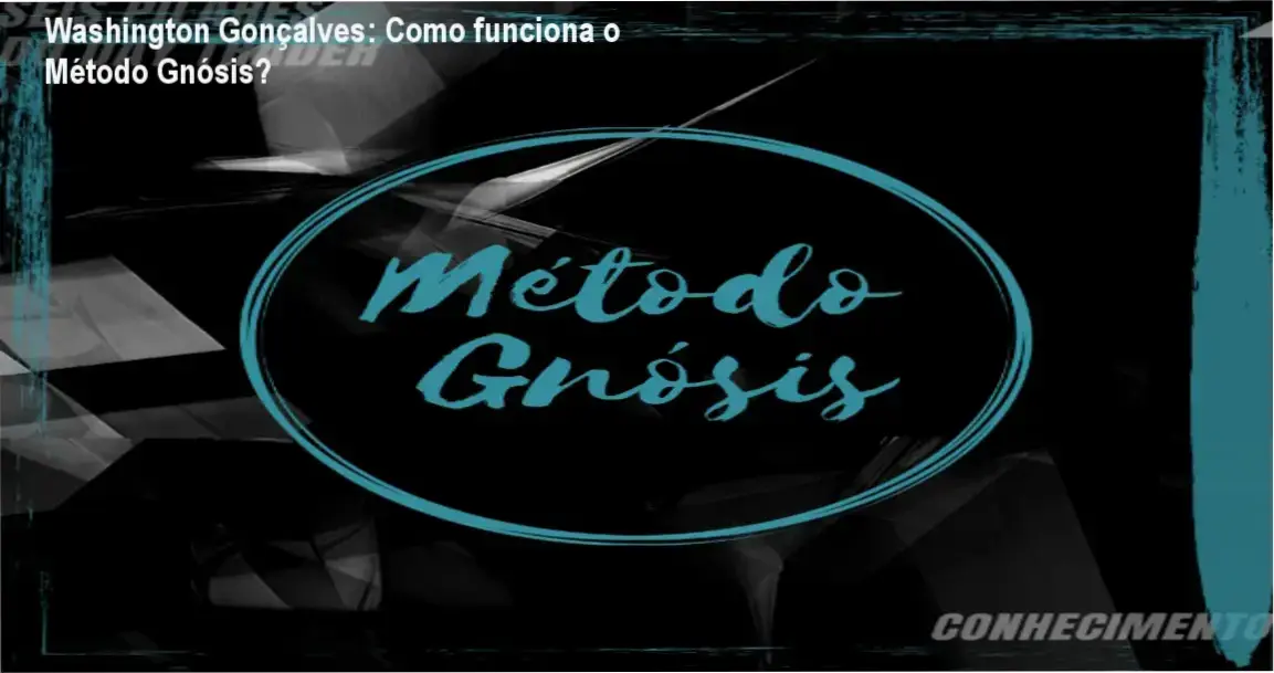 Método Gnósis Washington Gonçalves bastidores e funcionamento interno do curso