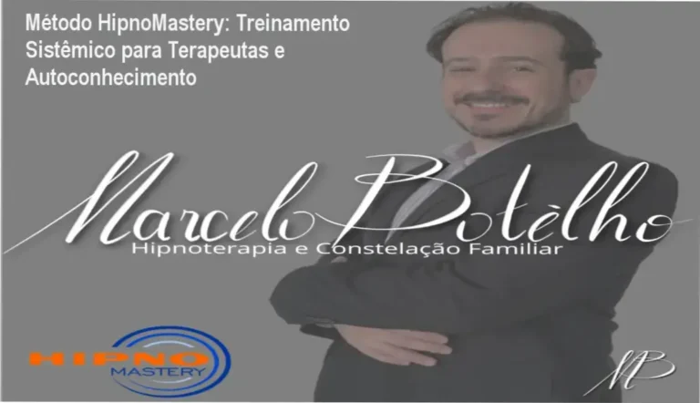 Método HipnoMastery: Treinamento Sistêmico para Terapeutas e Autoconhecimento