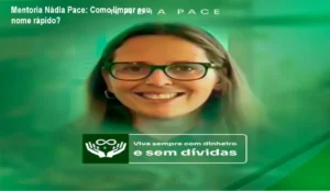 Mentoria Nádia Pace mostrando solução para dívidas e nome sujo