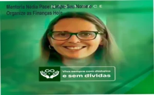 Mentoria Nádia Pace: Guia para libertação financeira e organização prática