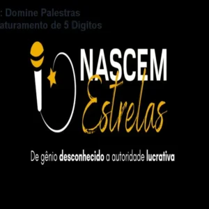 Nascem Estrelas: Domine Palestras Corporativas e Faturamento de 5 Dígitos