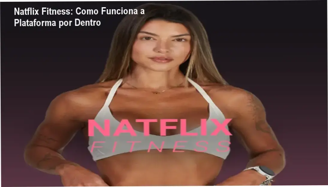 Natflix Fitness Natasha Villaschi bastidores funcionamento plataforma visão interna