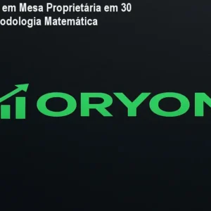 Como Passar em Mesa Proprietária em 30 Dias com Metodologia Matemática