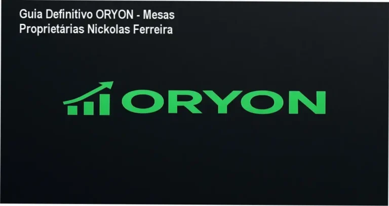 Guia Definitivo ORYON – Mesas Proprietárias Nickolas Ferreira
