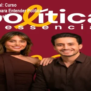 Política Essencial: Curso Multidisciplinar para Entender Política de Forma Acessível