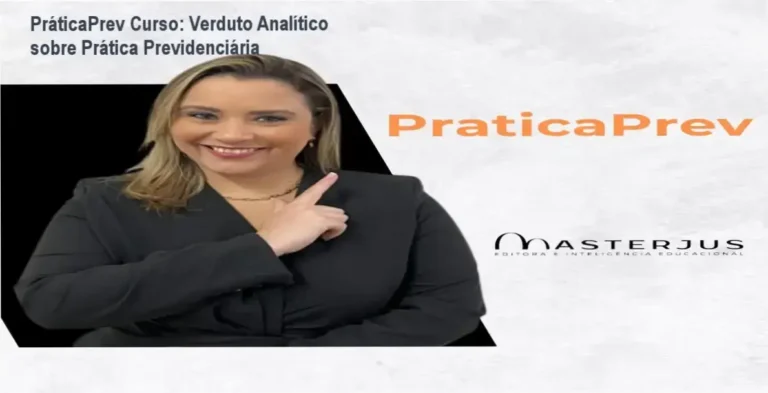PráticaPrev Curso: Verduto Analítico sobre Prática Previdenciária
