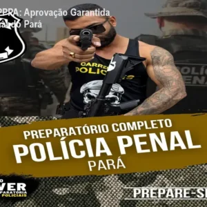 Preparatório PPPA: Aprovação Garantida na Polícia Penal do Pará