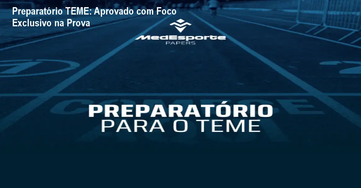 Preparatório TEME: Aprovado com Foco Exclusivo na Prova