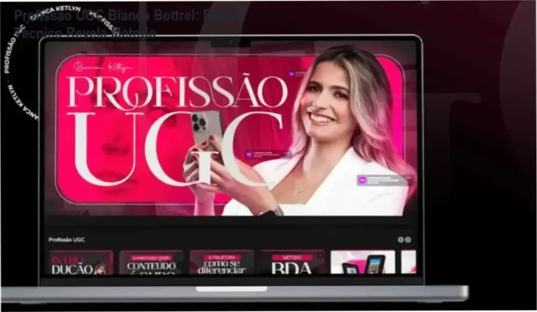 Profissão UGC Bianca Bottrel: Dossiê Técnico Revela Método