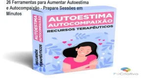 Recursos Terapêuticos Autoestima e Autocompaixão - Transmissão do pacote editável e instruções de aplicação
