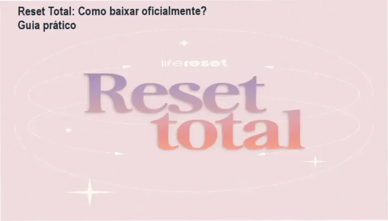 Reset Total: Como baixar oficialmente? Guia prático