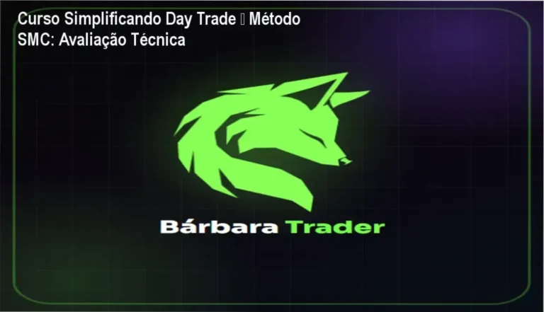 Curso Simplificando Day Trade – Método SMC: Avaliação Técnica