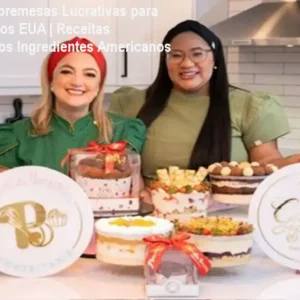 Curso de Sobremesas Lucrativas para Brasileiros nos EUA | Receitas Adaptadas aos Ingredientes Americanos