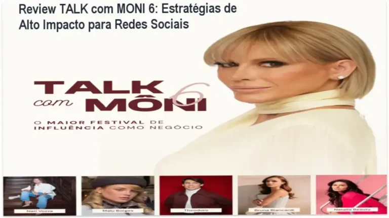 Review TALK com MONI 6: Estratégias de Alto Impacto para Redes Sociais