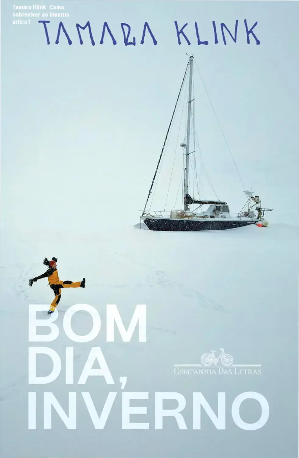 Capa do livro mostrando Tamara Klink em um fiorde congelado da Groenlândia