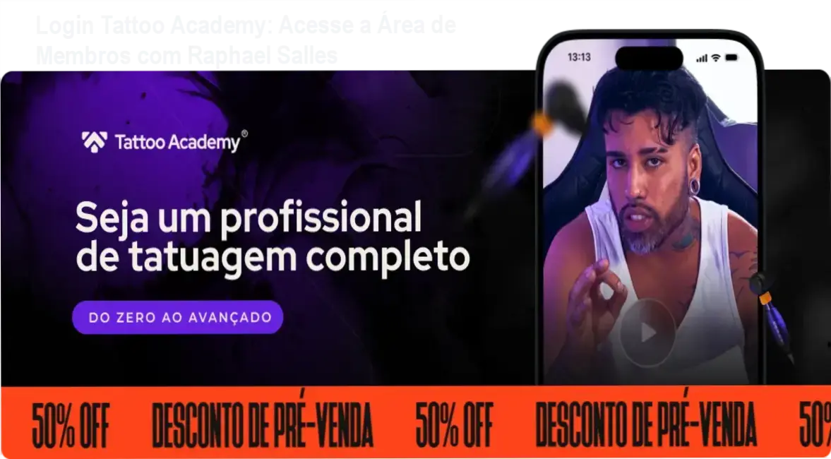 Tattoo Academy de Raphael Salles – login na área de membros da plataforma do aluno
