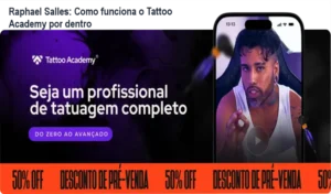 Tattoo Academy Raphael Salles bastidores e funcionamento interno da área de membros