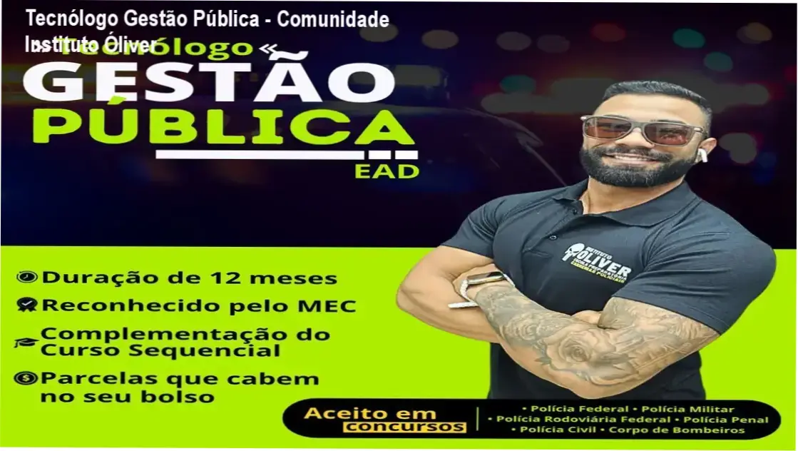 Tecnólogo em Gestão Pública do Instituto Óliver | Comunidade de Alunos