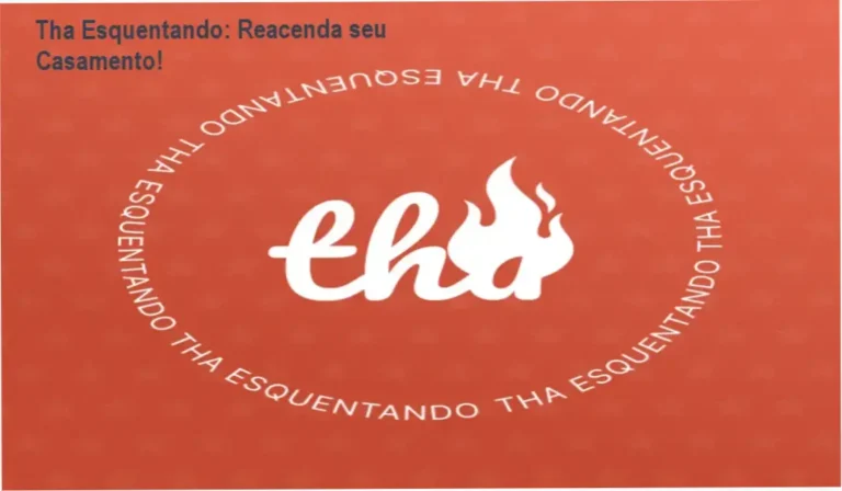 Tha Esquentando: Reacenda seu Casamento!
