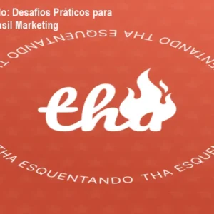 Tha Esquentando: Desafios Práticos para Casais - JTL Brasil Marketing
