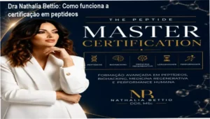 The Peptide Master Certification Dra Nathalia Bettio bastidores e funcionamento interno do curso