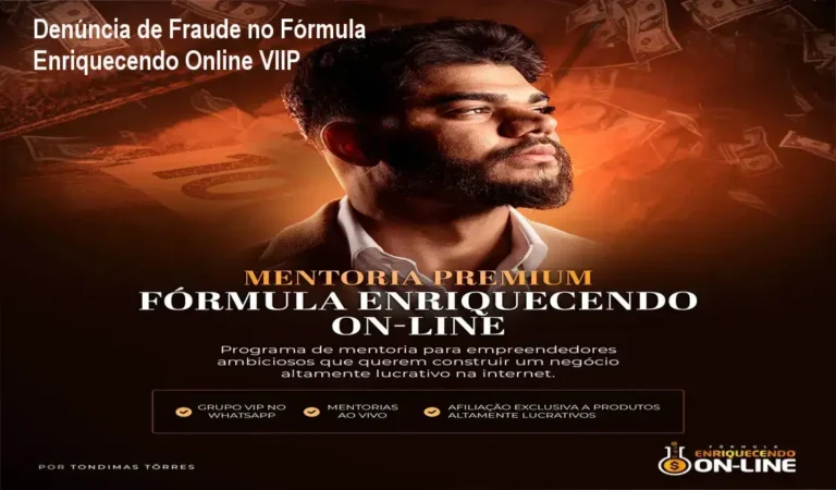 Denúncia de Fraude no Fórmula Enriquecendo Online VIIP