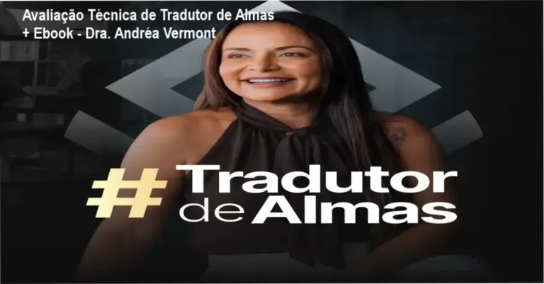 Avaliação Técnica de Tradutor de Almas + Ebook – Dra. Andréa Vermont