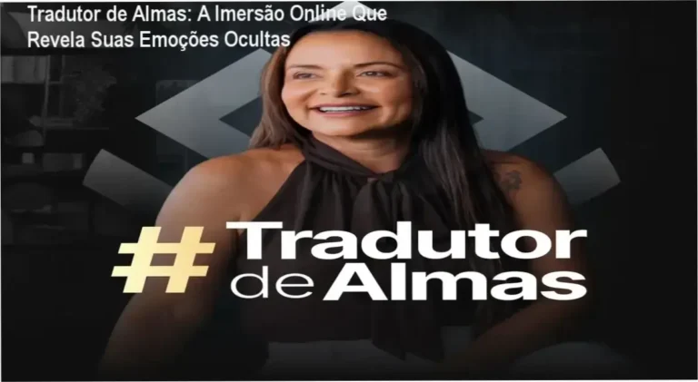 Tradutor de Almas: A Imersão Online Que Revela Suas Emoções Ocultas
