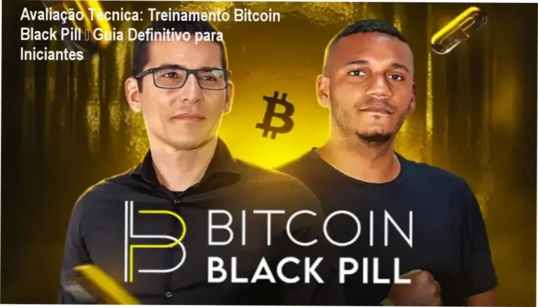 Avaliação Técnica: Treinamento Bitcoin Black Pill – Guia Definitivo para Iniciantes
