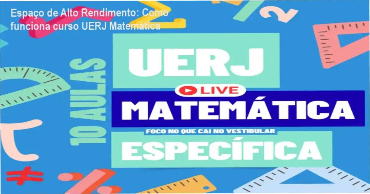 UERJ Matemática Específica Rota da Aprovação Espaço de Alto Rendimento bastidores e funcionamento interno