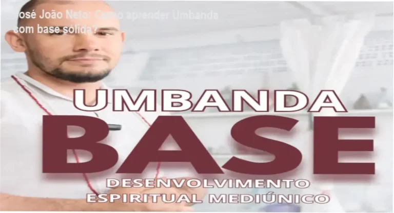 José João Neto: Como aprender Umbanda com base sólida?