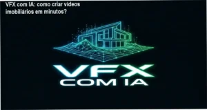 VFX com IA produtor independente bastidores funcionamento visão interna do treinamento