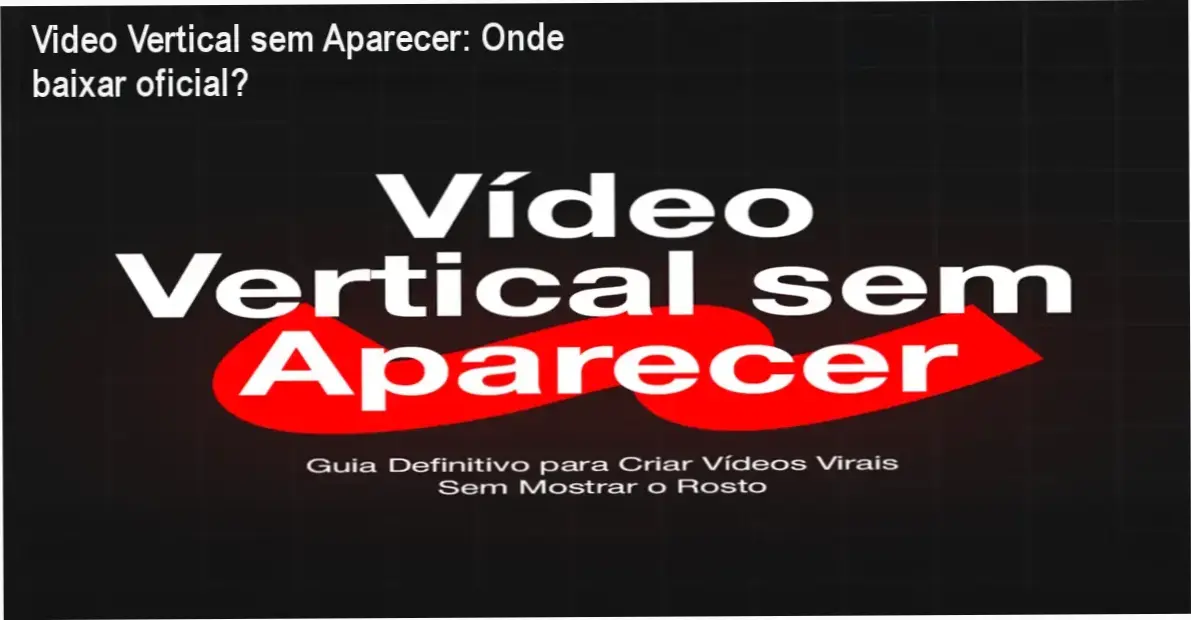 Capa do ebook Video Vertical sem Aparecer mostrando instruções de download oficial