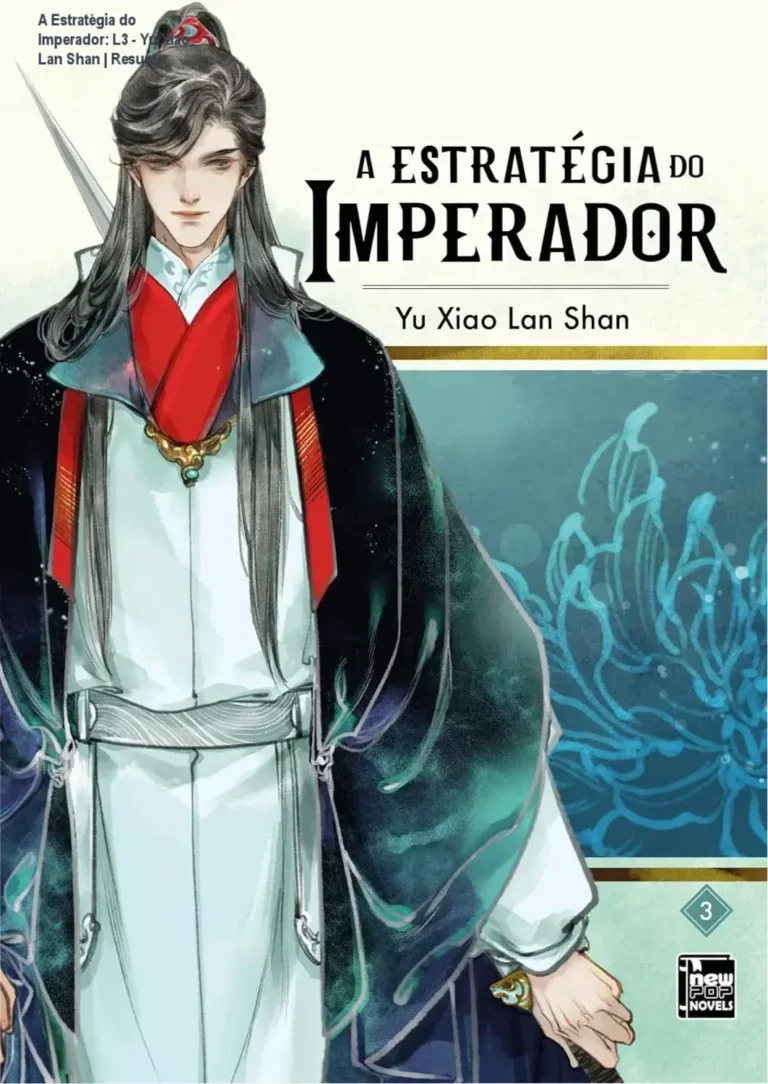 A Estratégia do Imperador: L3 – Yu Xiao Lan Shan | Resumo