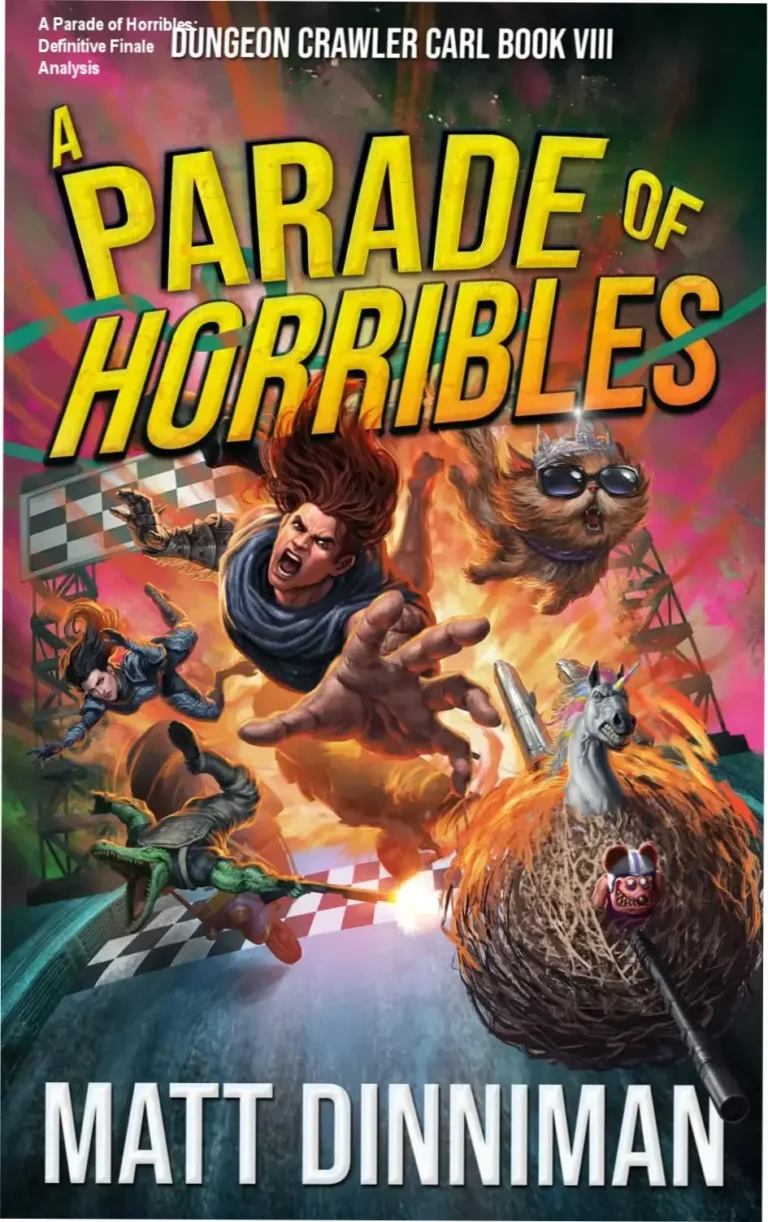Cover art for A Parade of Horribles, the eighth and final book in the Dungeon Crawler Carl series by Matt Dinniman.
