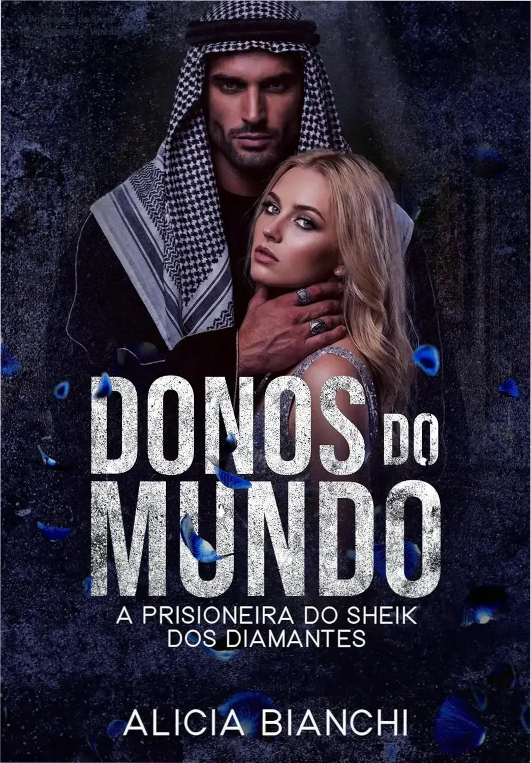 Capa do ebook A Prisioneira do Sheik dos Diamantes de Alicia Bianchi