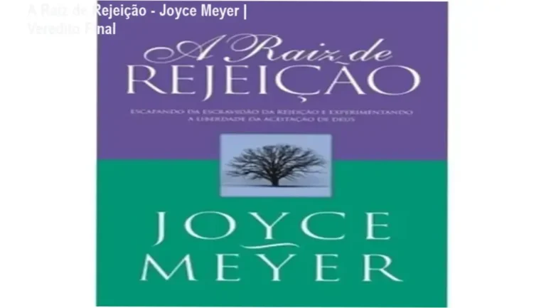 Capa do livro A Raiz de Rejeição de Joyce Meyer sobre superação emocional