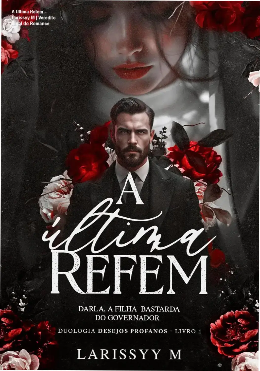 Capa do ebook A Última Refém de Larissyy M com temática de romance proibido e tensão