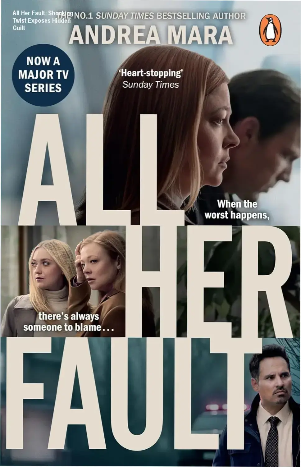 Cover of All Her Fault psychological thriller highlighting the suspenseful plot and bestseller status