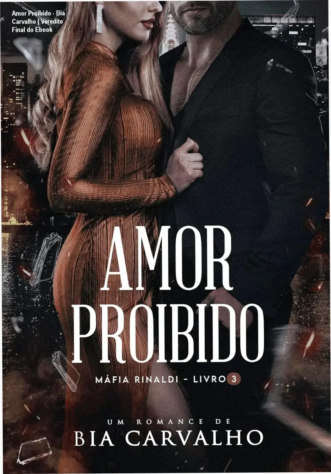 Capa do eBook Amor Proibido de Bia Carvalho, volume 3 da série Máfia Rinaldi