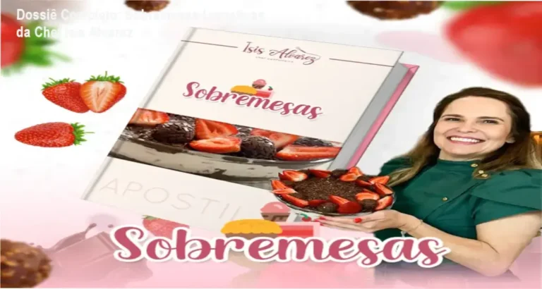 Dossiê Completo: Sobremesas Lucrativas da Chef Isis Alvarez