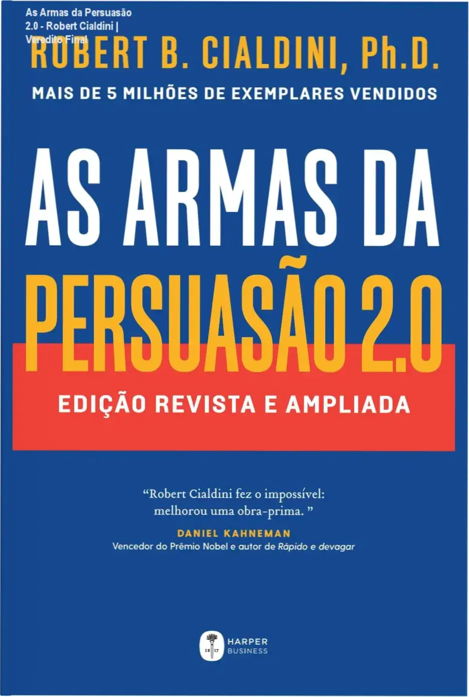 Capa do livro As Armas da Persuasão 2.0 de Robert Cialdini detalhando a ciência da influência